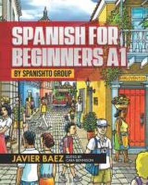 Spanish for Beginners A1 de Javier Baez