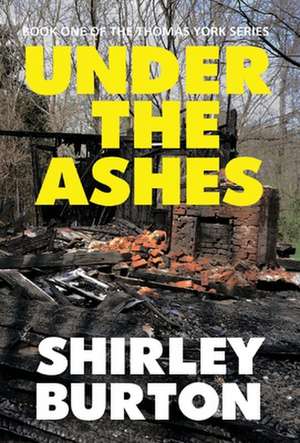 Under the Ashes de Shirley Burton