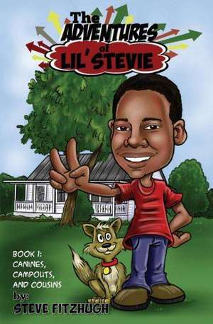 The Adventures of Lil' Stevie Book 1 de Steve Fitzhugh