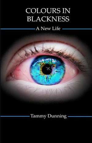 Colours in Blackness de Mrs Tammy Dunning