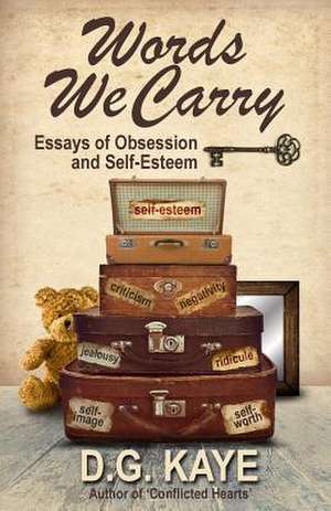 Words We Carry de D. G. Kaye