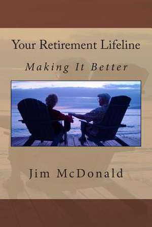 Your Retirement Lifeline de Jim McDonald