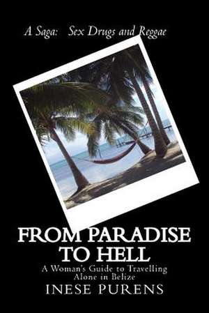 From Paradise to Hell de Inese T. Purens