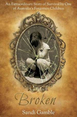 Broken de Sandi Gamble