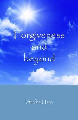 Forgiveness & Beyond