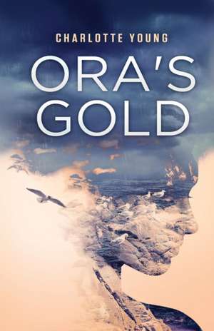 Ora's Gold de Charlotte Young