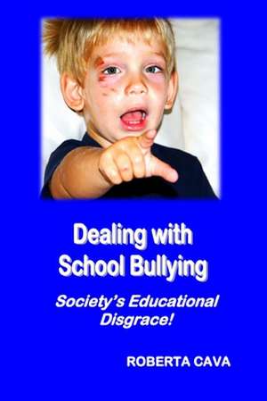 Dealing with School Bullying de MS Roberta Cava