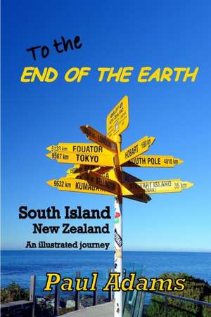 To the End of the Earth