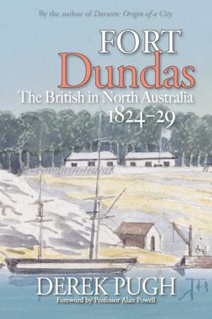 Fort Dundas de Derek Pugh