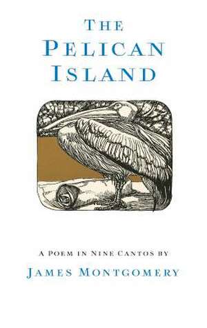 The Pelican Island (Illustrated Edition) de James Montgomery