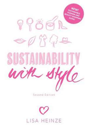 Sustainability with Style de Lisa Heinze