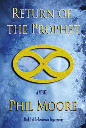 Return of the Prophet de Phil Moore