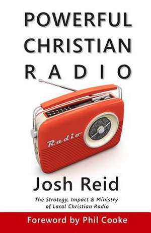 Powerful Christian Radio de Josh Reid