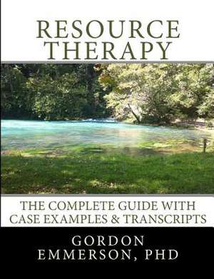 Resource Therapy de Dr Gordon Emmeson Phd