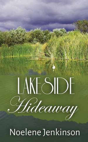 Lakeside Hideaway de Noelene Jenkinson