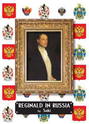 Reginald in Russia de Saki