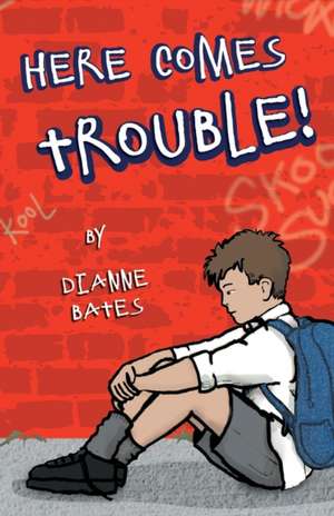 Here Comes Trouble! de Dianne Bates