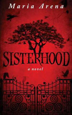 Sisterhood de Maria Arena