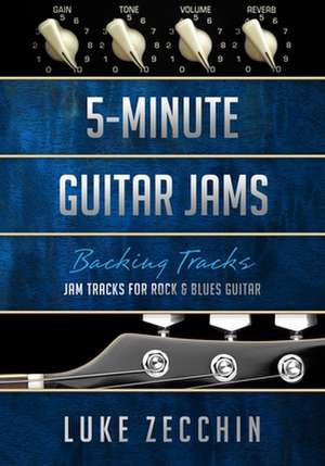 5-Minute Guitar Jams de Luke Zecchin