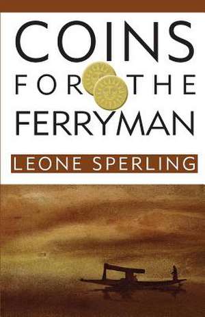 Coins for the Ferryman de Leone Sperling