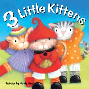 3 Little Kittens de Wendy Straw