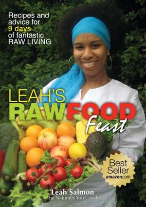 Leah's Raw Food Feast