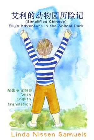 (Simplified Chinese) Elly's Adventure in the Animal Park de Linda Nissen Samuels