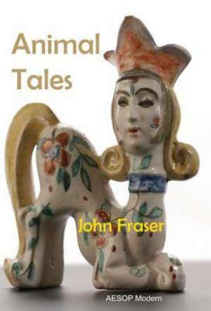 Animal Tales de John Fraser