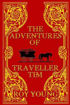 The Adventures of Traveller Tim de Roy Young