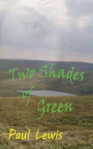 Two Shades of Green de Paul Lewis