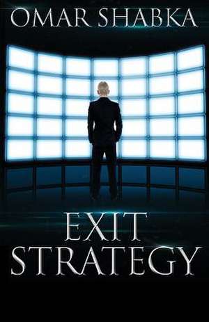 Exit Strategy de Omar Shabka