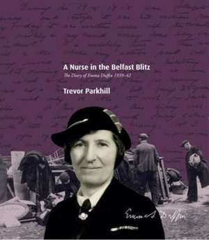 Nurse in the Belfast Blitz