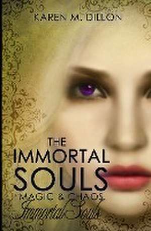 Immortal Souls de Karen M. Dillon