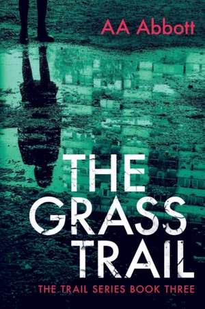 The Grass Trail de Aa Abbott