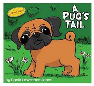 A Pug's Tail de David Lawrence Jones