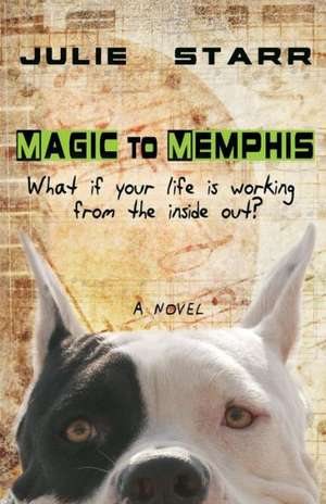 Magic to Memphis de Julie Starr