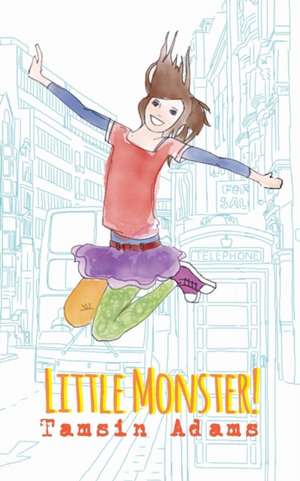 Little Monster! de Tamsin Adams