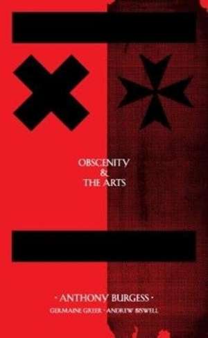 Obscenity & The Arts de Anthony Burgess