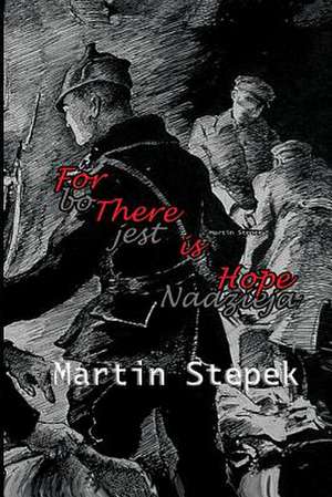 For There Is Hope de Martin Stepek