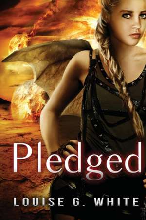 Pledged de Louise G White