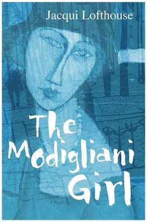 The Modigliani Girl de Jacqui Lofthouse