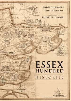 The Essex Hundred Histories de Andrew Summers