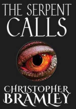 The Serpent Calls de Christopher Bramley