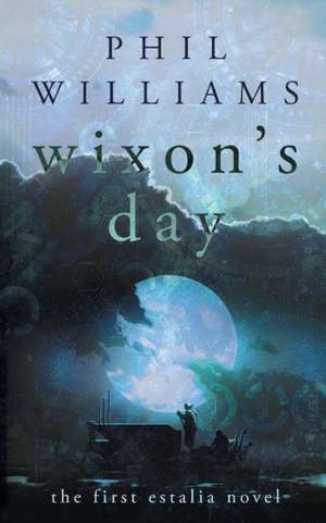 Wixon's Day de Phil Williams