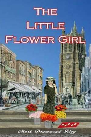 The Little Flower Girl de Mark Drummond Rigg