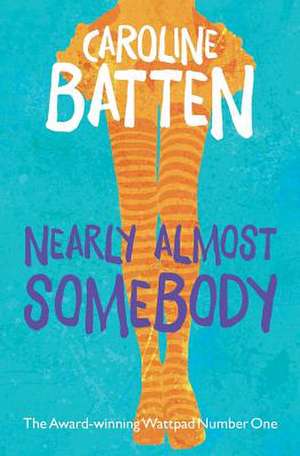 Nearly Almost Somebody de Caroline Batten