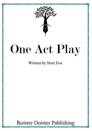 One Act Play de Matt Fox