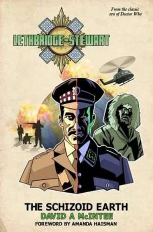 Lethbridge-Stewart: The Schizoid Earth de D A McIntee