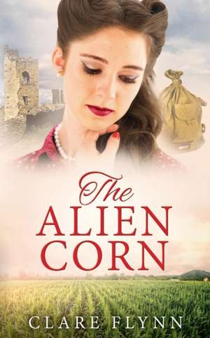 The Alien Corn de Clare Flynn