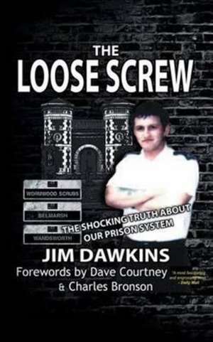 The Loose Screw de Jim Dawkins